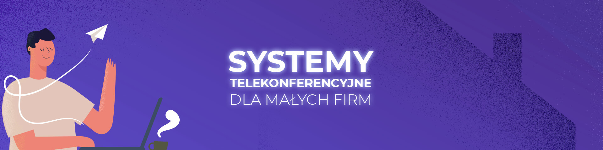 Systemy telekonferencyjne dla małych przedsiębiorstw
